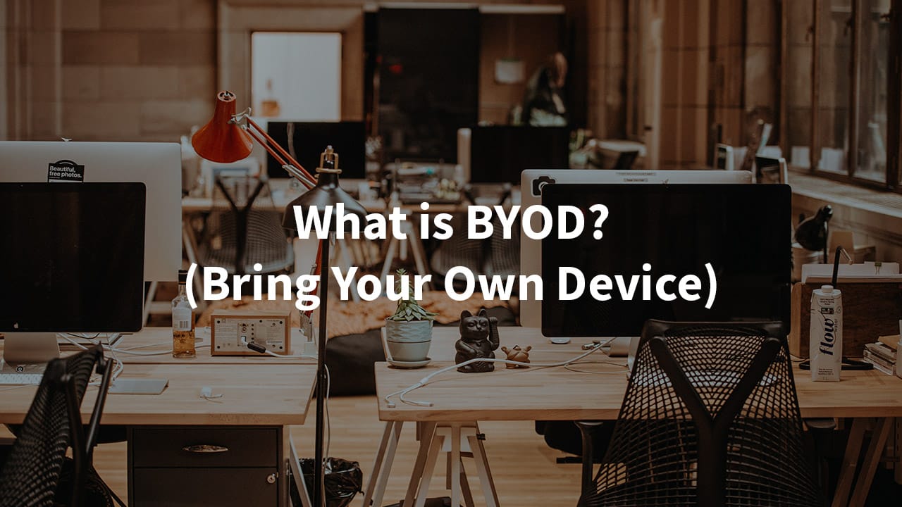 BYOD (Bring Your Own Device)