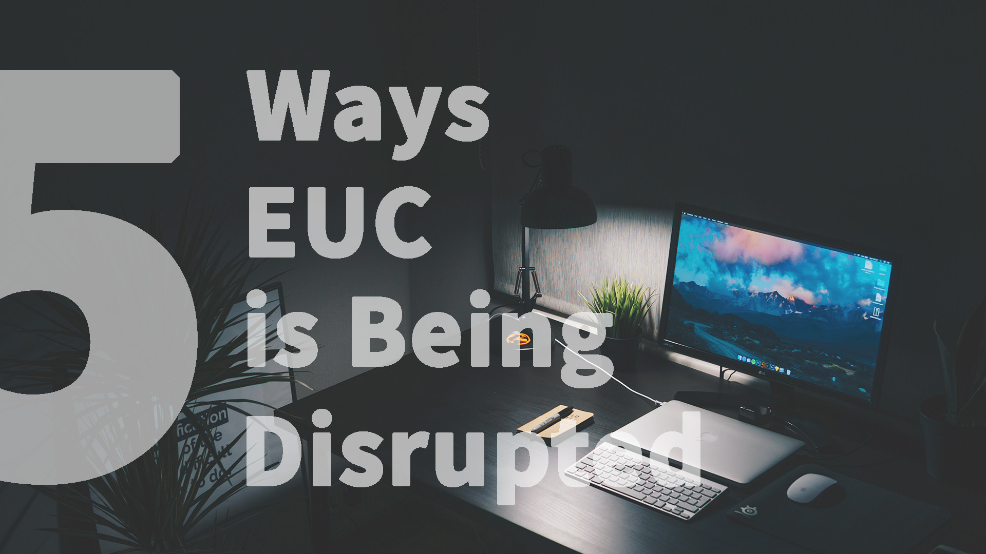 ways euc is being disrupted
