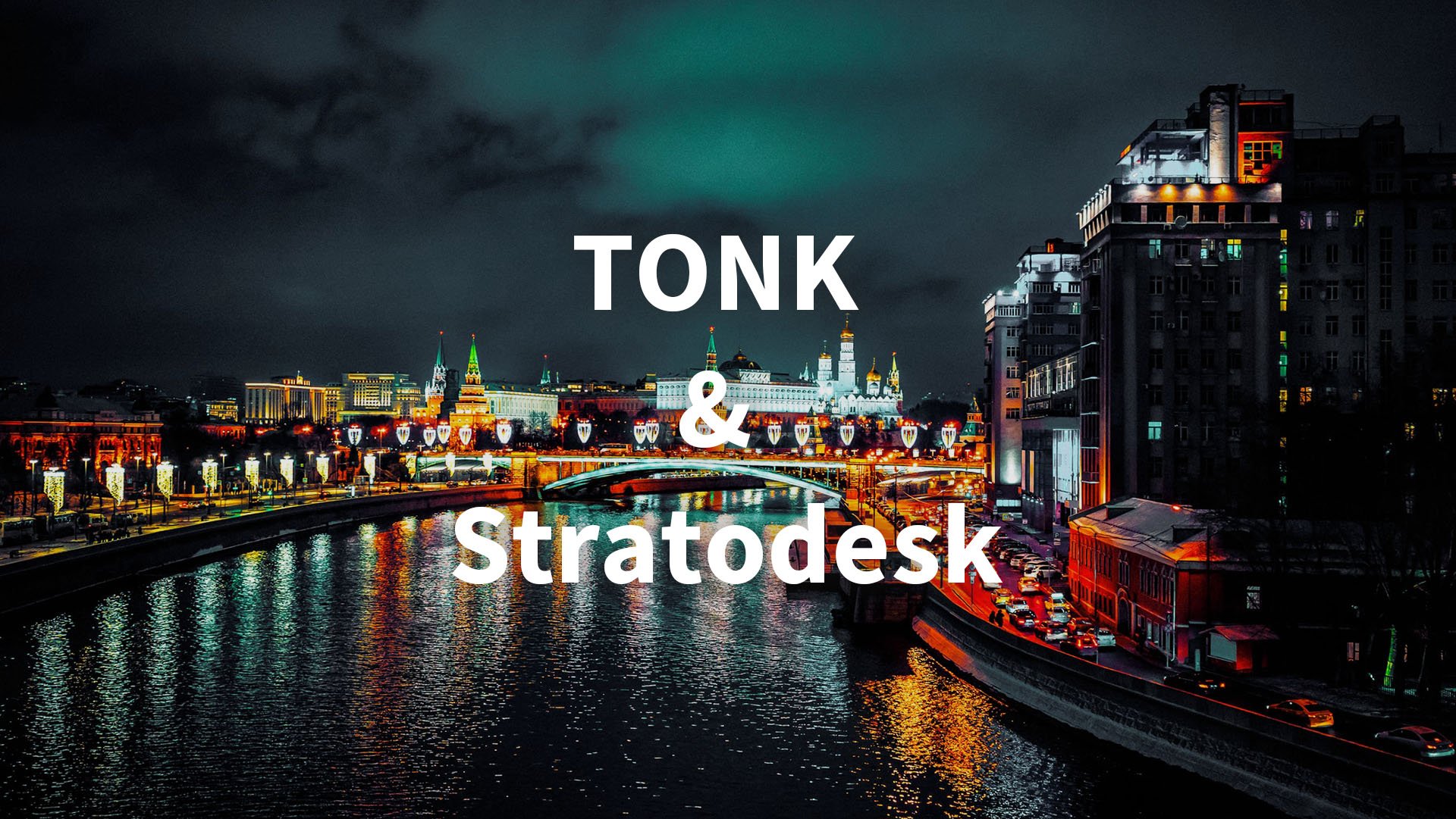 Tonk and Stratodesk