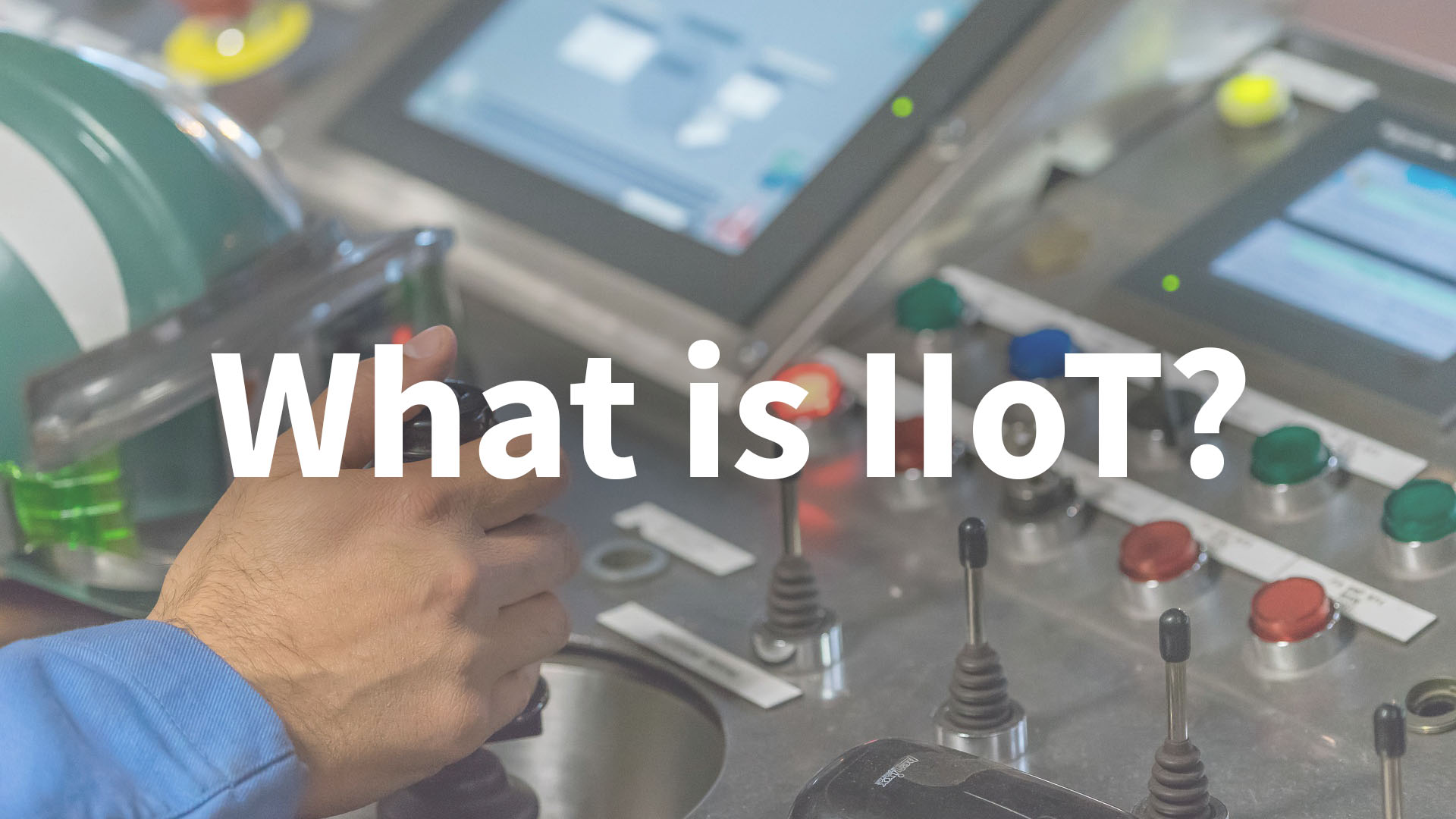 What is IIoT?