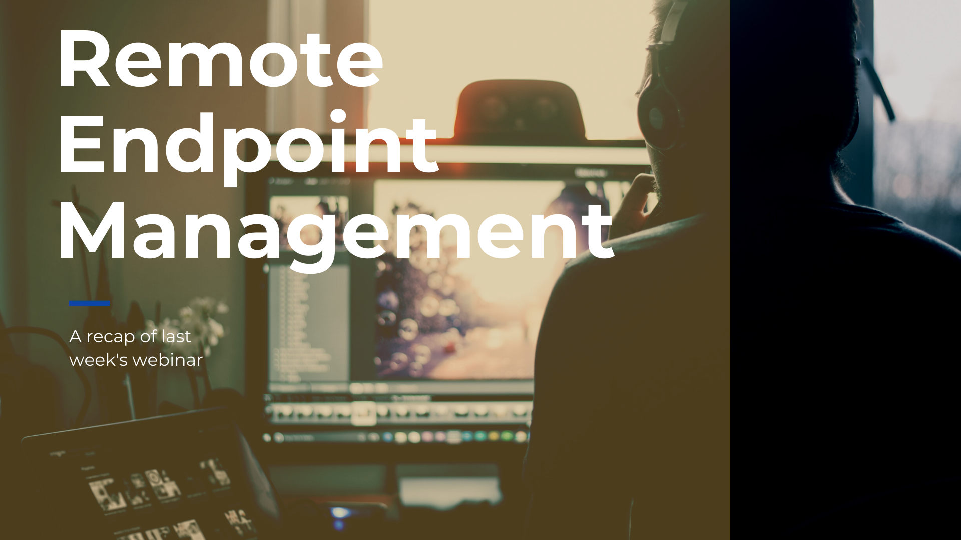 Remote Endpoint Management