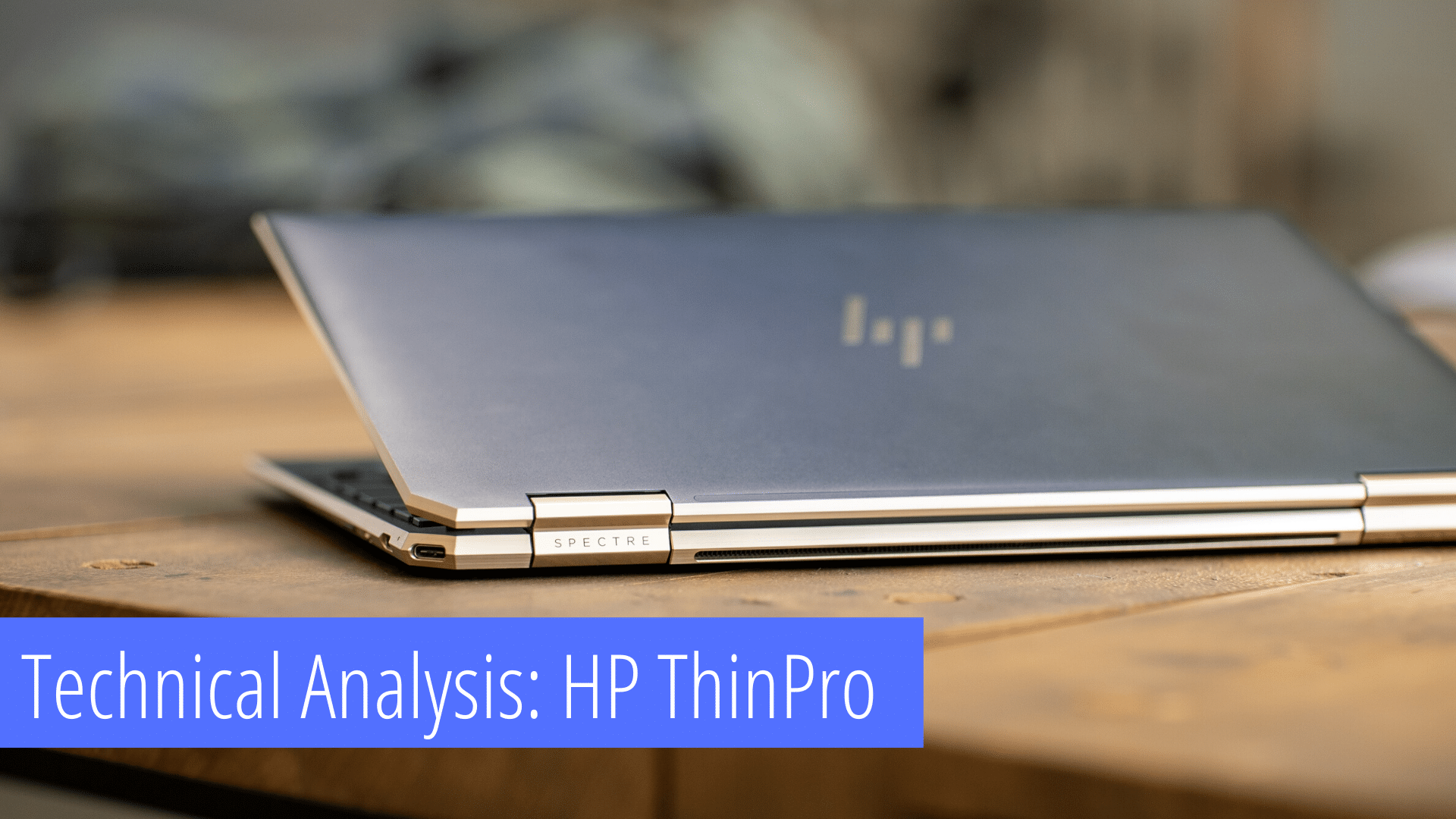 Technical Analysis: HP Thin Pro