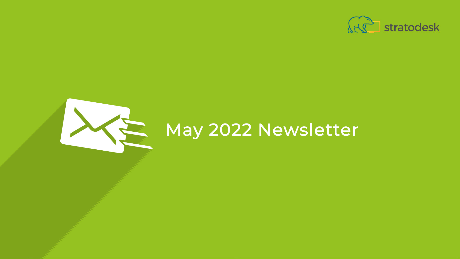 Newsletter May 2022 - Stratodesk