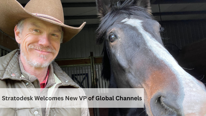 Stratodesk Provides Real Value for the Channels – An Interview with Paul Austin, Stratodesk’s New VP of Global Channels
