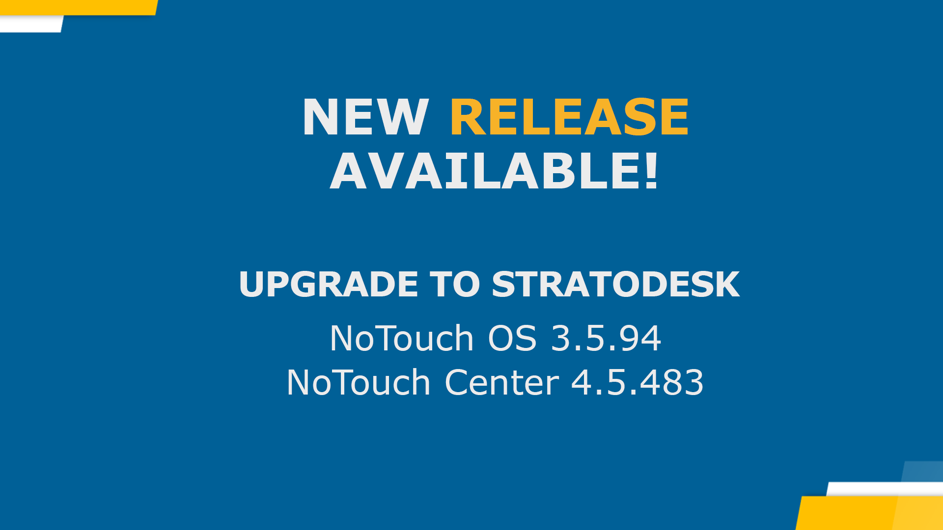 NoTouch OS 3.5.94 and NoTouch Center 4.5.483 EAR Release Notes